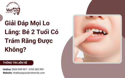 Giải Đáp Mọi Lo Lắng: Bé 2 Tuổi Có Trám Răng Được Không?