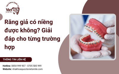 Răng giả có niềng được không? Giải đáp cho từng trường hợp