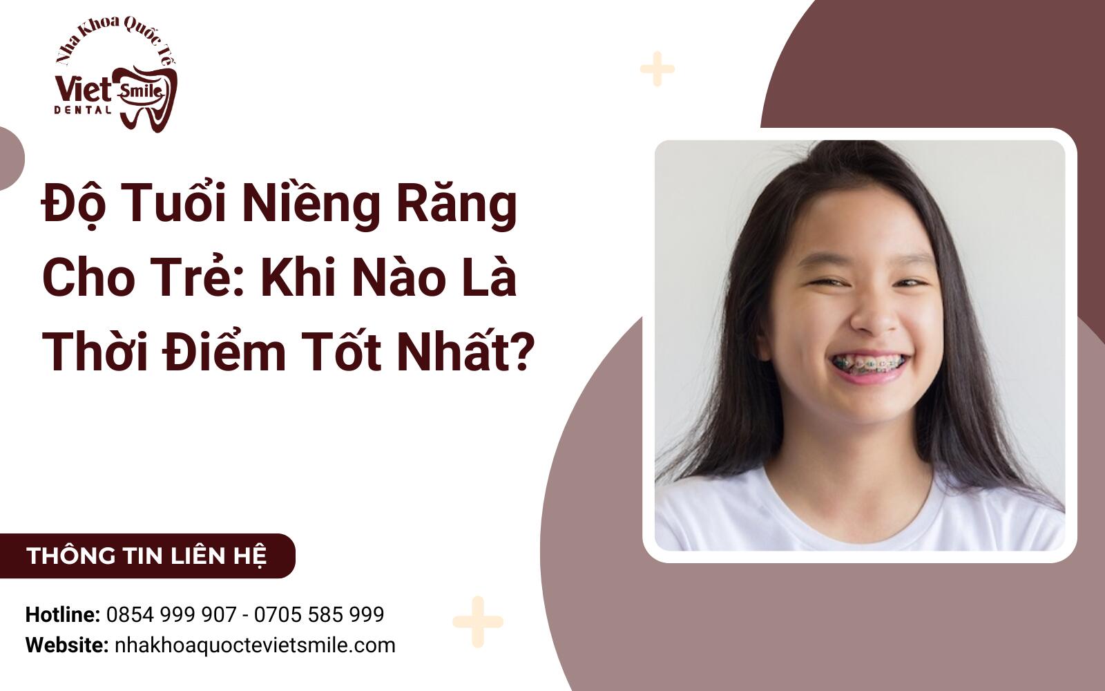 Độ Tuổi Niềng Răng Cho Trẻ: Khi Nào Là Thời Điểm Tốt Nhất?