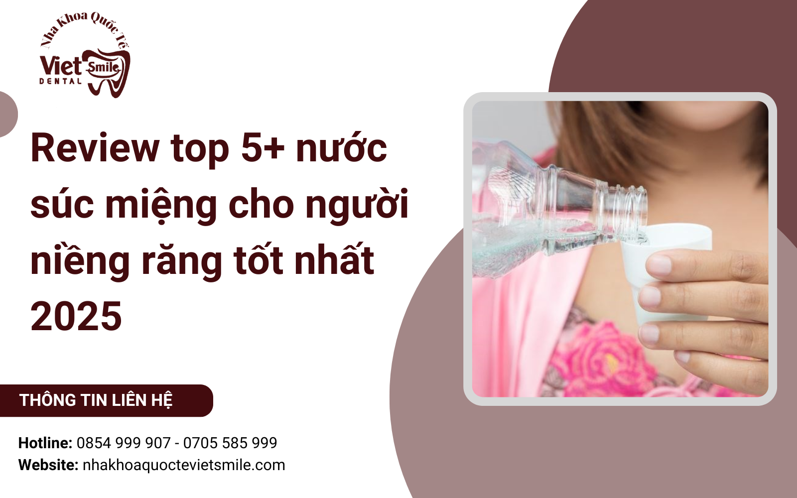 Top 5 loại nước súc miệng cho người niềng răng tốt nhất hiện nay
