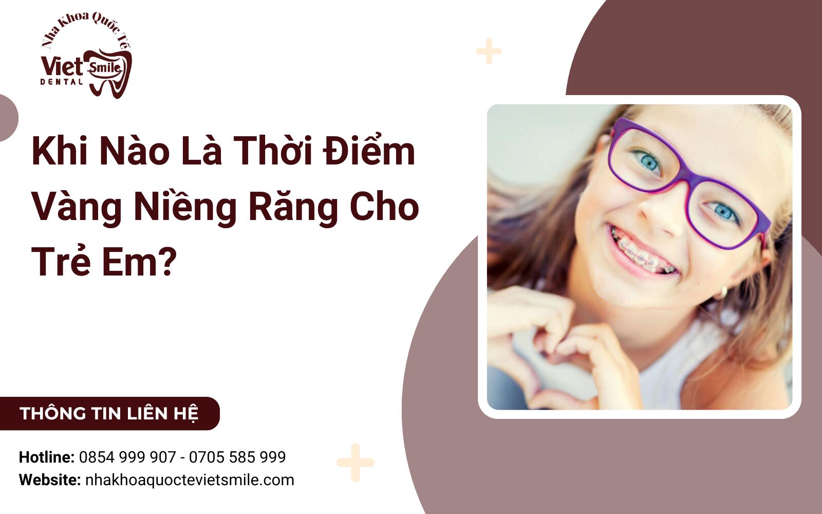 Khi Nào Là Thời Điểm Vàng Niềng Răng Cho Trẻ Em?